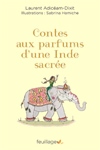 Contes aux parfums d’une Inde sacrée